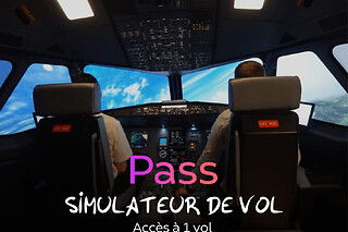 Pass Simulateur de vol | +40 simulations en France - Pass 1 vol Solo